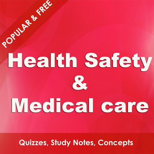 Health Safety & Medical Care - Fundamentals & Advanced Study Notes & Quiz app icon