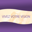 VIVEZ VOTRE VISION icon