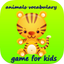 Vocabulary Game For Kids With Animals  - First Words For Children To Listen, Learn, Speak With Vocabulary in English icon