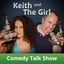 Keith and The Girl Comedy Talk Show and Podcast icon