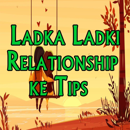 Ladka Ladki Relationship ke Tips - in Hindi app icon