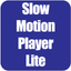 Slow Motion Player Lite icon