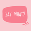Say what!? Text emoji/stickers icon