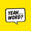 Yeah Word? Sticker Pack icon