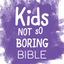 Kids Not So Boring Bible icon