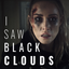 I Saw Black Clouds icon