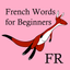 French Words 4 Beginners icon