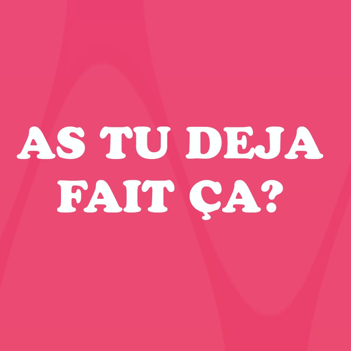As Tu dèjá fait ça? app icon